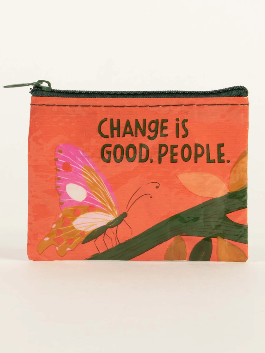 CHANGE IS GOOD PEOPLE COIN PURSE