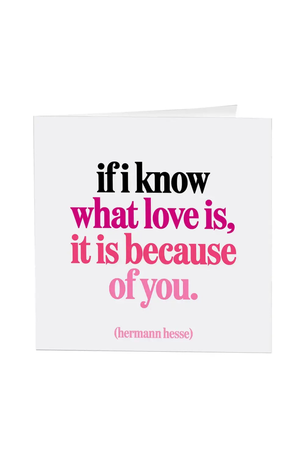 IF I KNOW WHAT LOVE IS GREETING CARD