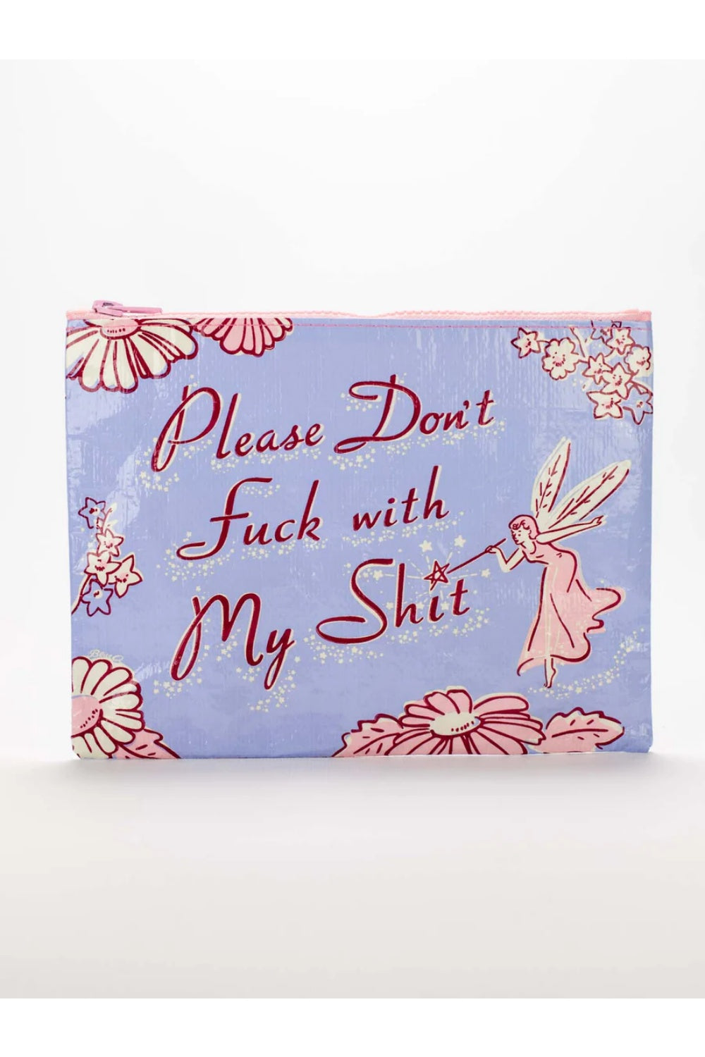 PLEASE DON'T FUCK WITH MY SHIT ZIP POUCH